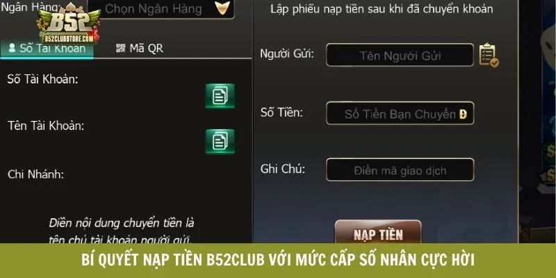 Bí quyết nạp tiền B52CLUB với mức cấp số nhân cực hời Bí quyết nạp tiền B52CLUB với mức cấp số nhân cực hời